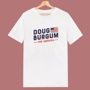 Doug Burgum For America Political Meme Fan Gift Graphic Campaign T-Shirt 90